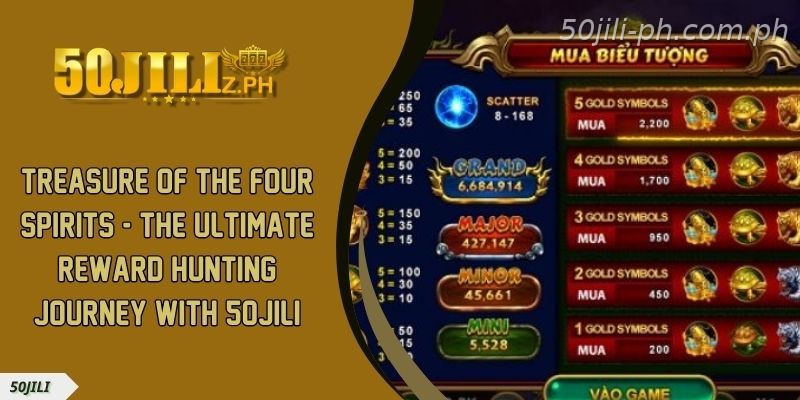 Kho Bau Tu Linh – The Ultimate Reward Hunting Journey with 50JILI