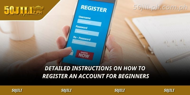 Step-by-step 50JILI registration guide for beginners in the Philippines